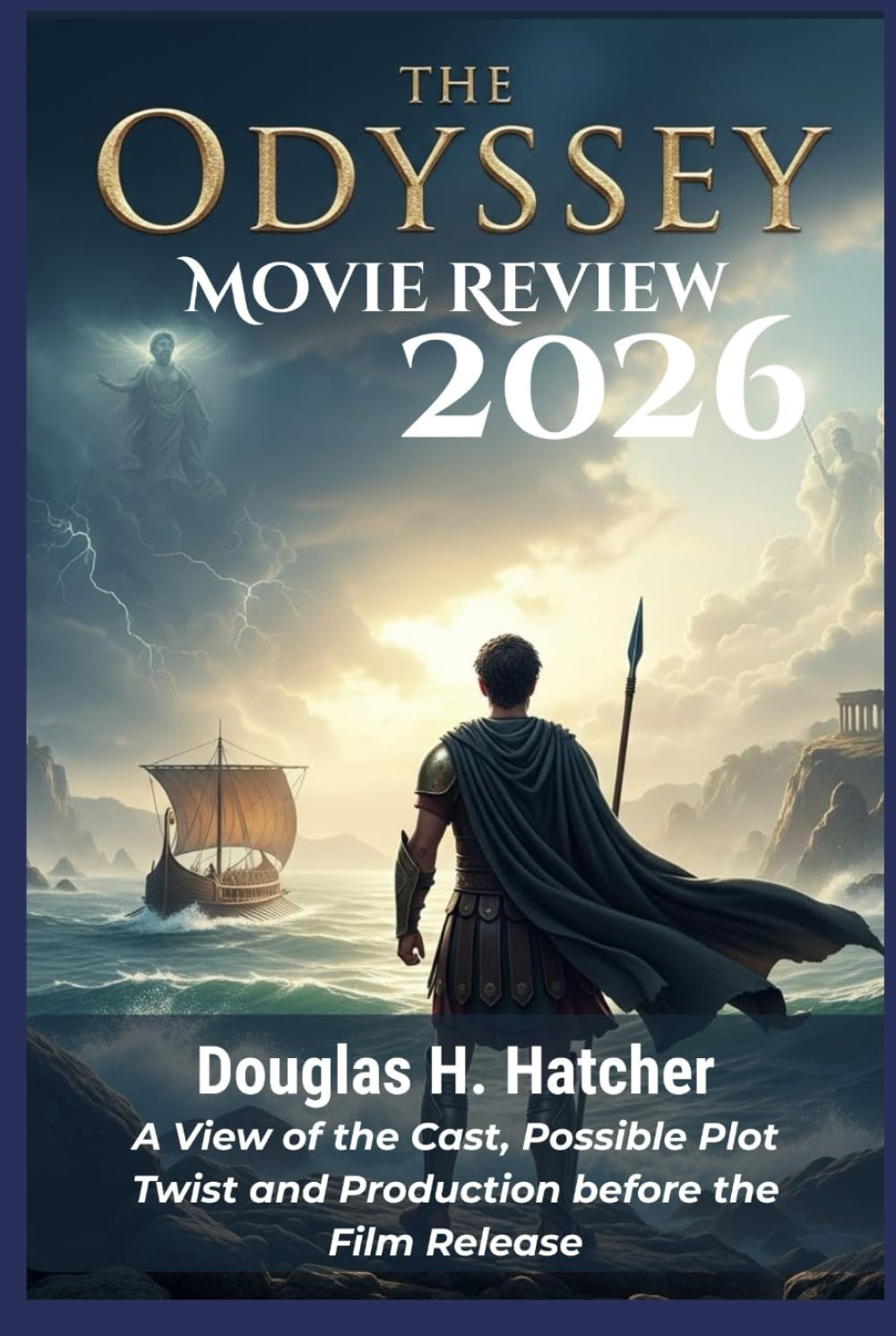 The Odyssey (Movie Review 2026): A View of the Cast, Possible Plot Twist and Production before the Film Release (AMAZING MOVIES TO WATCH 2026)
