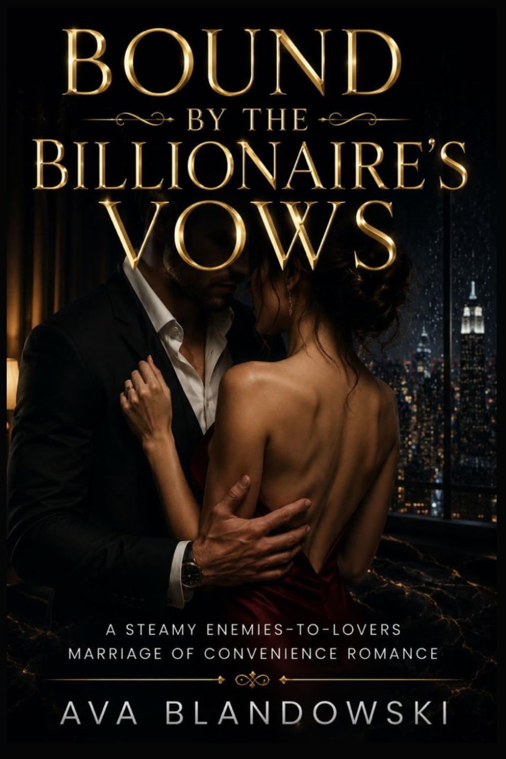 BOUNDS BY THE BILLIONAIRE'S VOWS: Steamy Enemies-to-Lovers Marriage of Convenience Romance