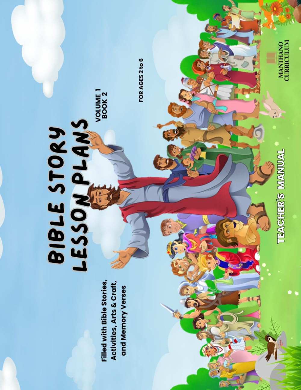 BIBLE STORY LESSON PLANS: TEACHER'S MANUAL: VOLUME 1 BOOK 2 (MANTHANO CURRICULUM- AGES 2-6: LESSON PLANS FOR TEACHERS)