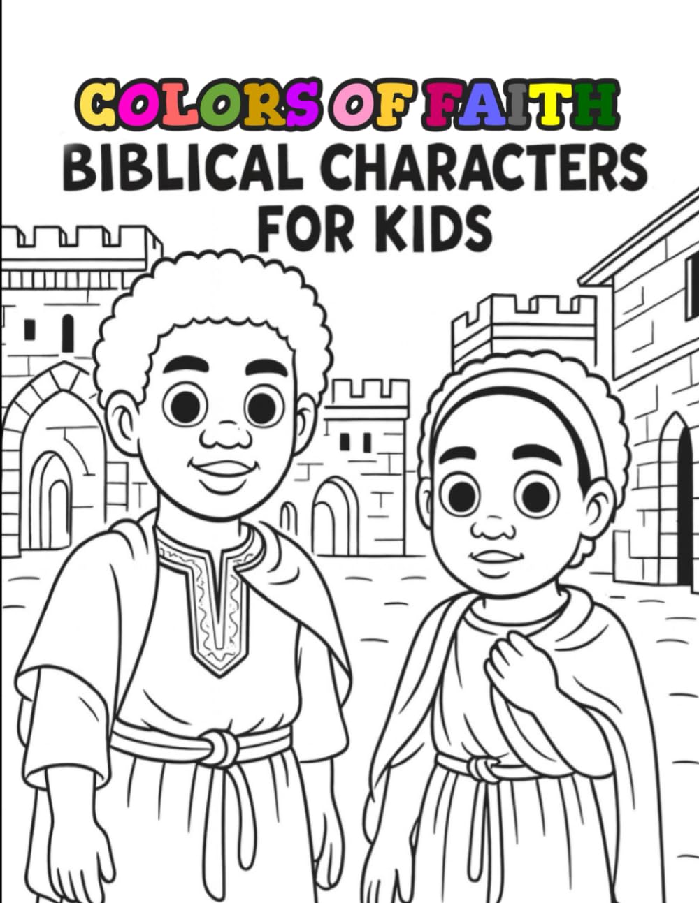 Colors of Faith: Biblical Characters for Kids