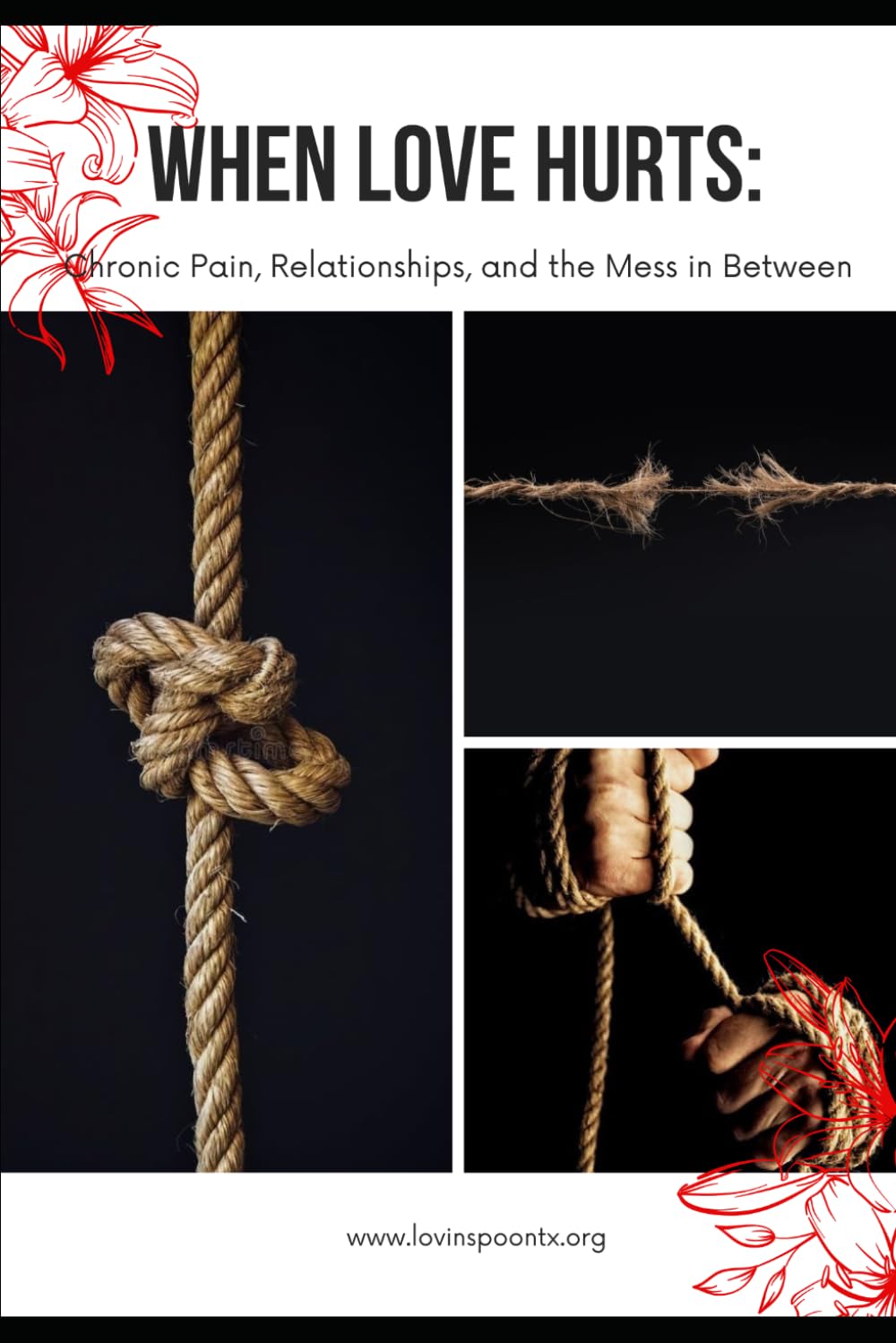 When Love Hurts: Chronic Pain, Relationships, And the Mess in Between