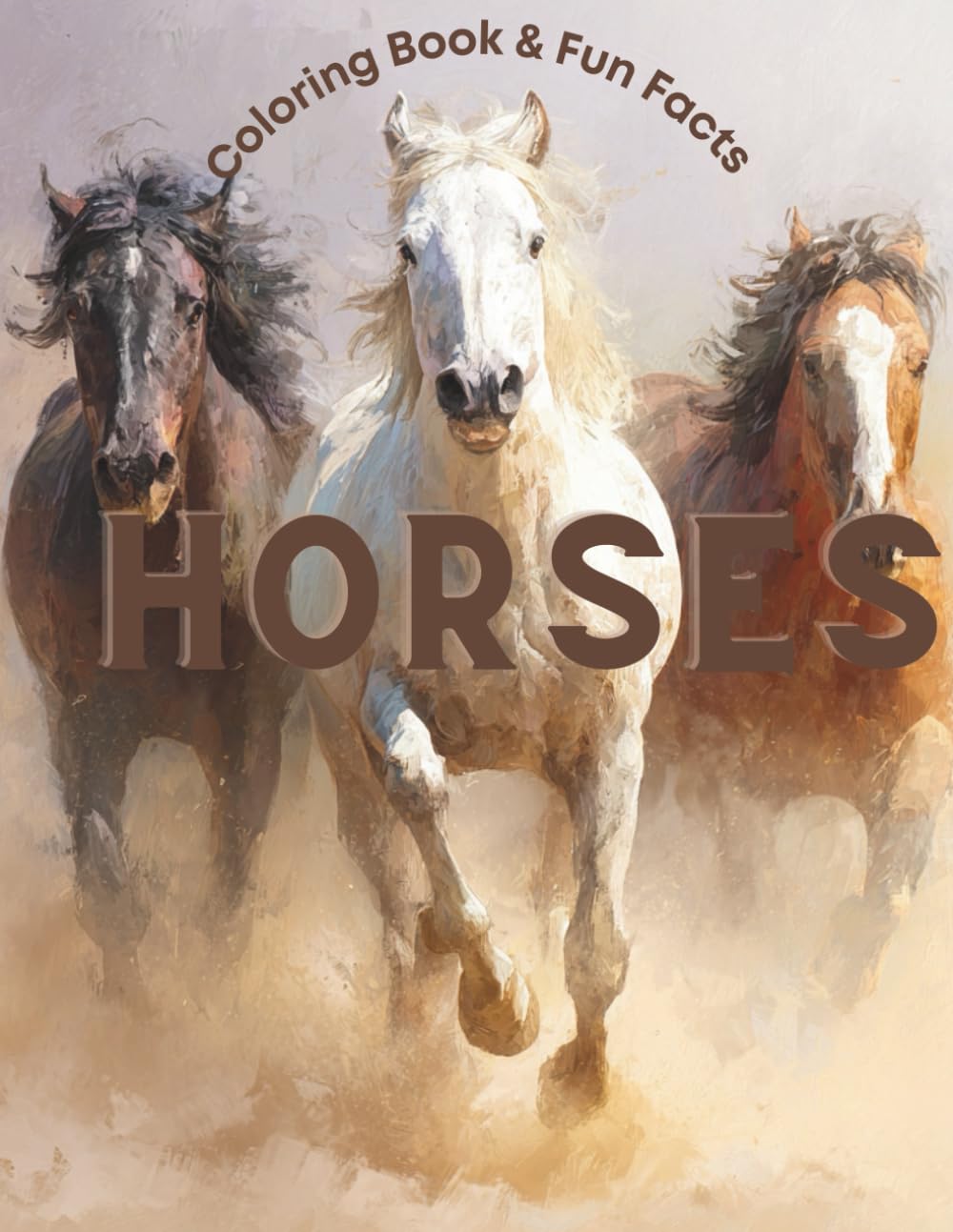 Coloring Book & Fun Facts HORSES