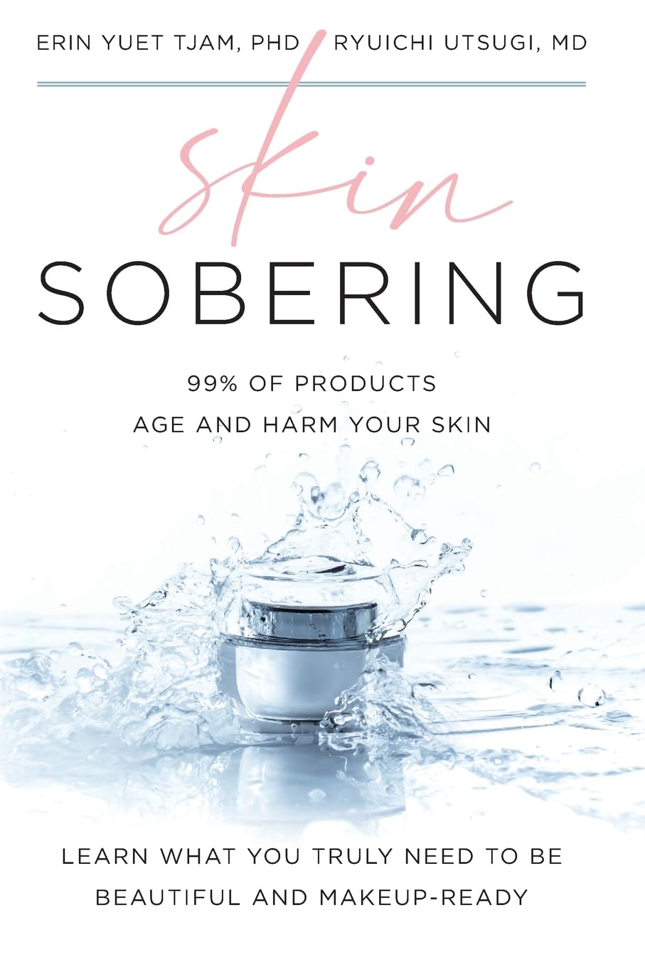 Buy Skin Sobering: 99% of Products Age and Harm Your Skin — BookShops.in