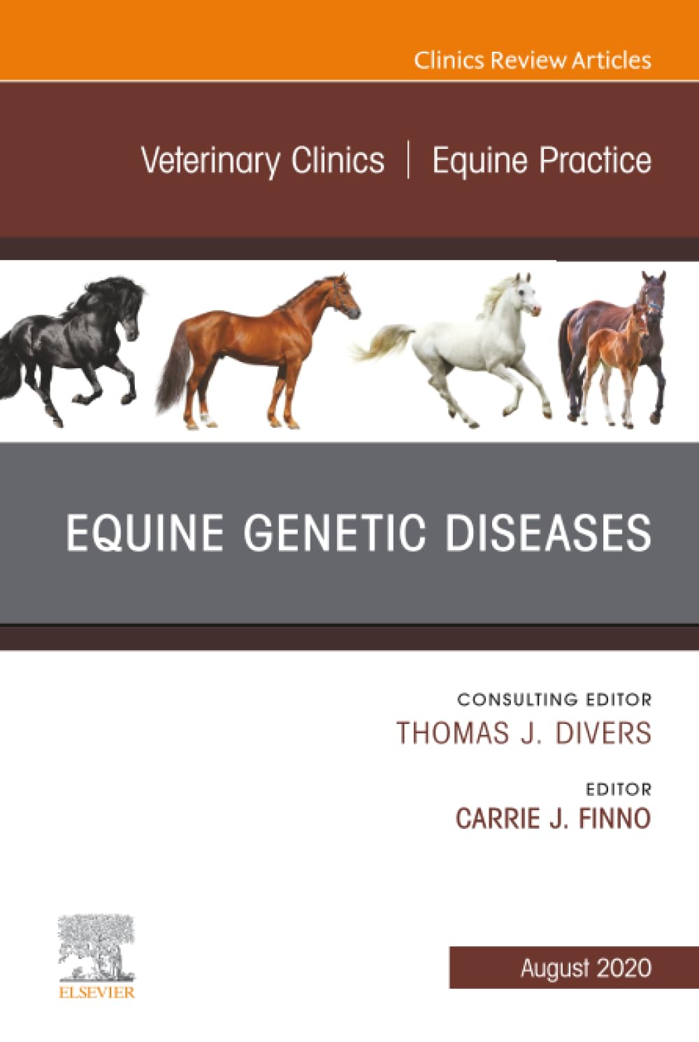 Equine Genetic Diseases, An Issue of Veterinary Clinics of North Am… Volume 36-2