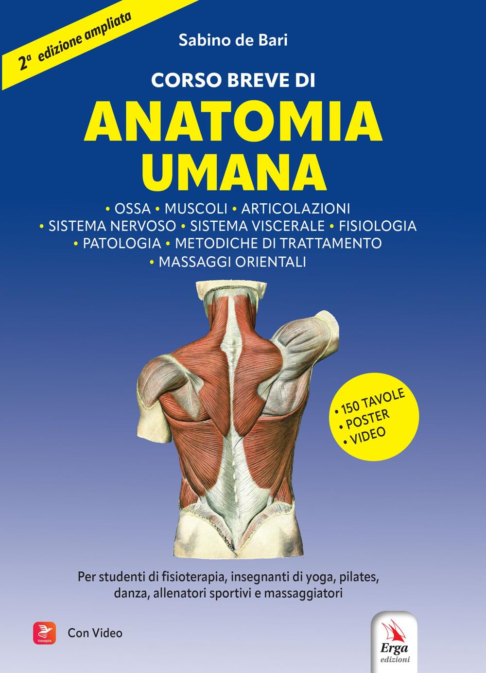 Corso breve di anatomia umana. Ediz. ampliata. Con video. Con Poster