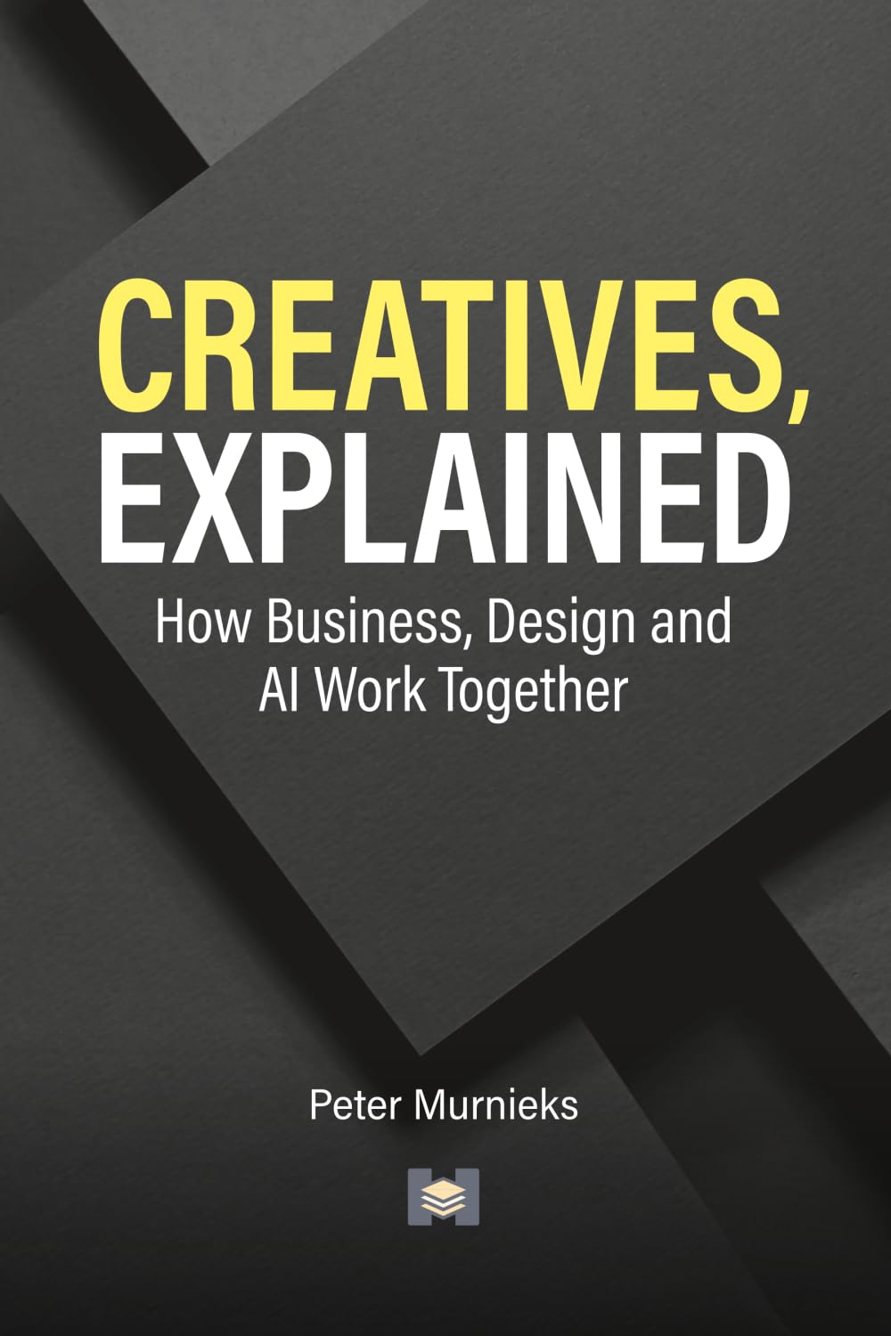 Creatives, Explained: How Business, Design and AI Work Together