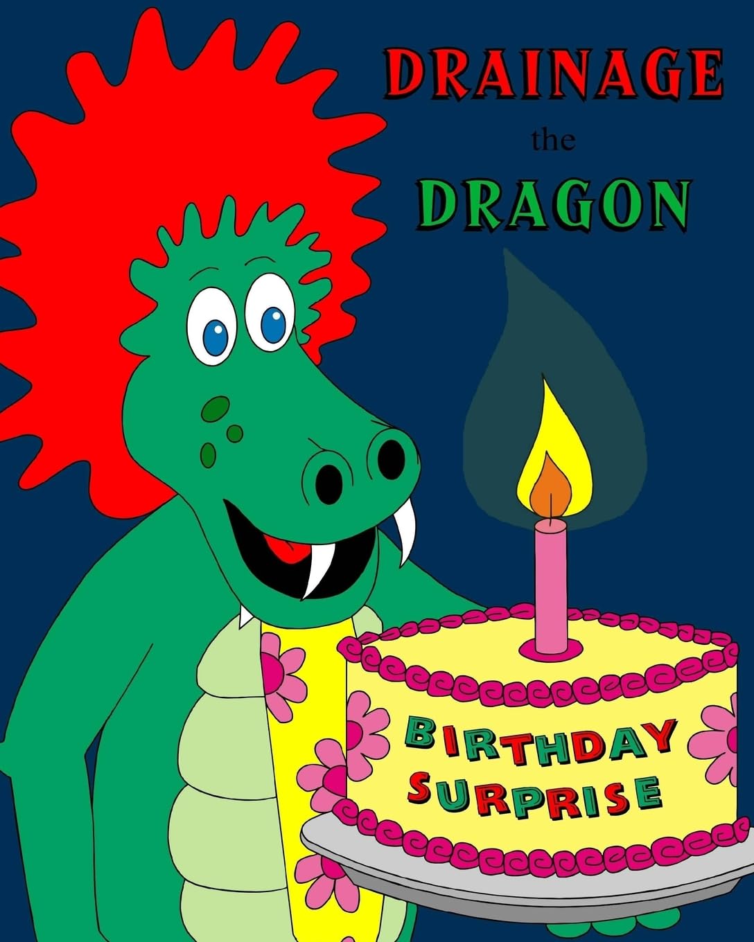 Drainage the Dragon Birthday Surprise: Volume 3