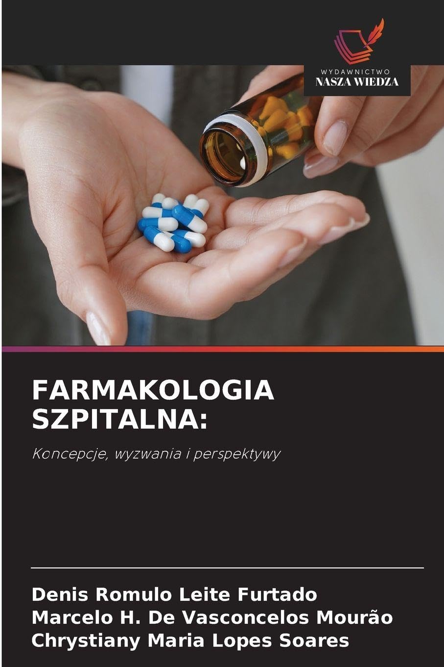 Farmakologia Szpitalna: Koncepcje, wyzwania i perspektywy