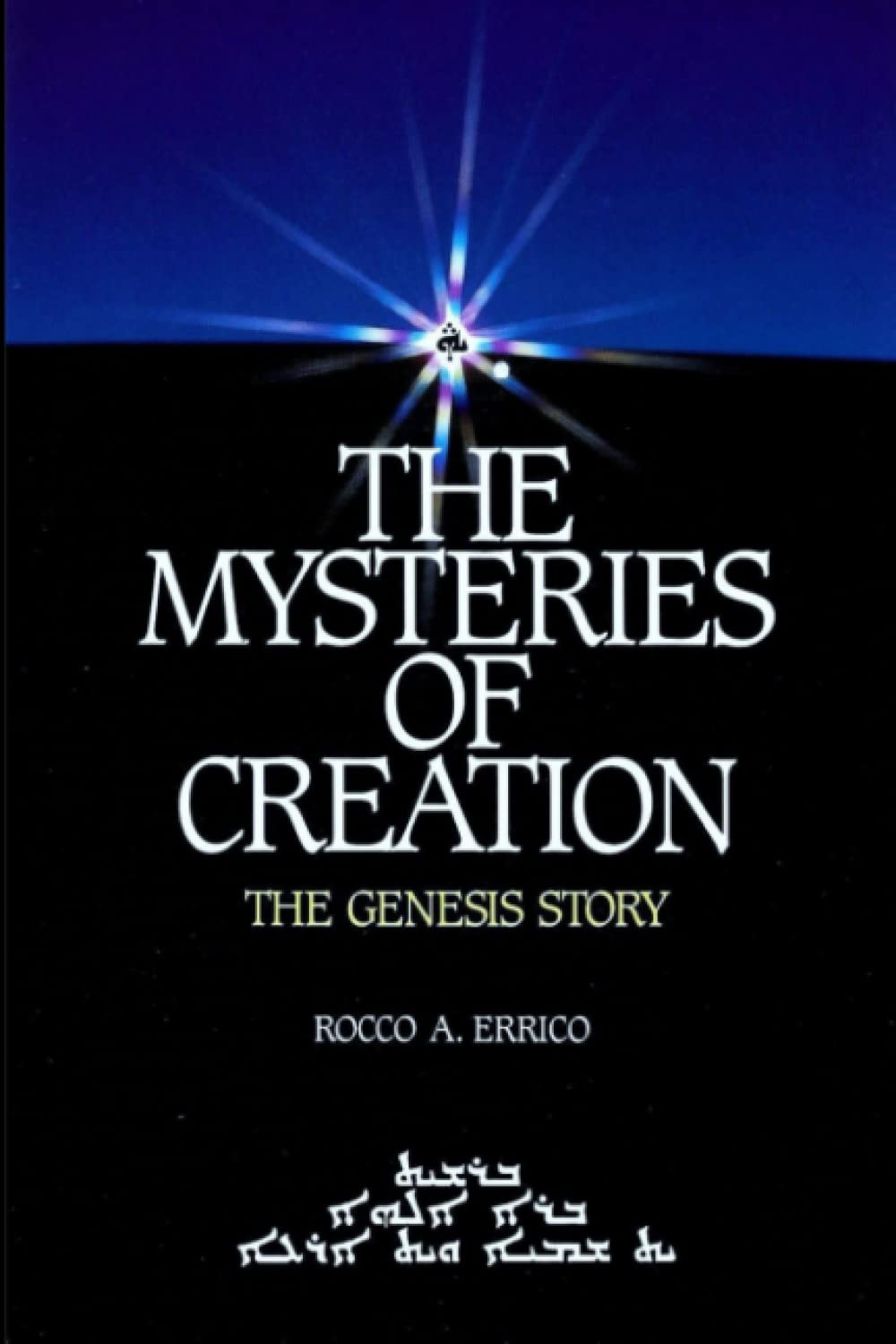 The Mysteries of Creation: The Genesis Story