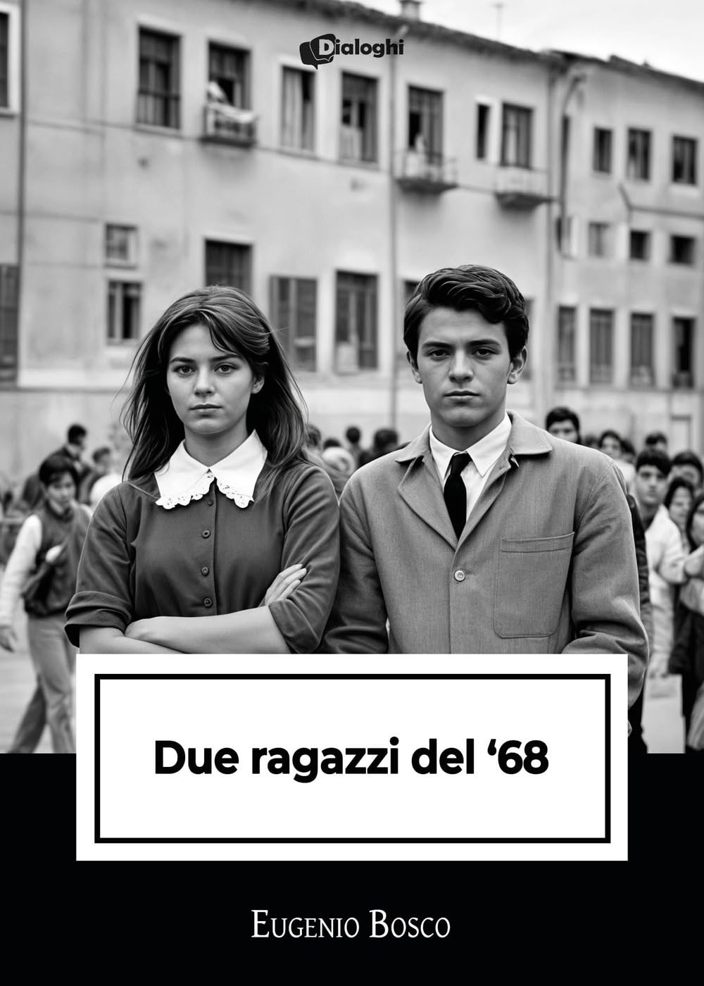Due Ragazzi Del '68 - 4