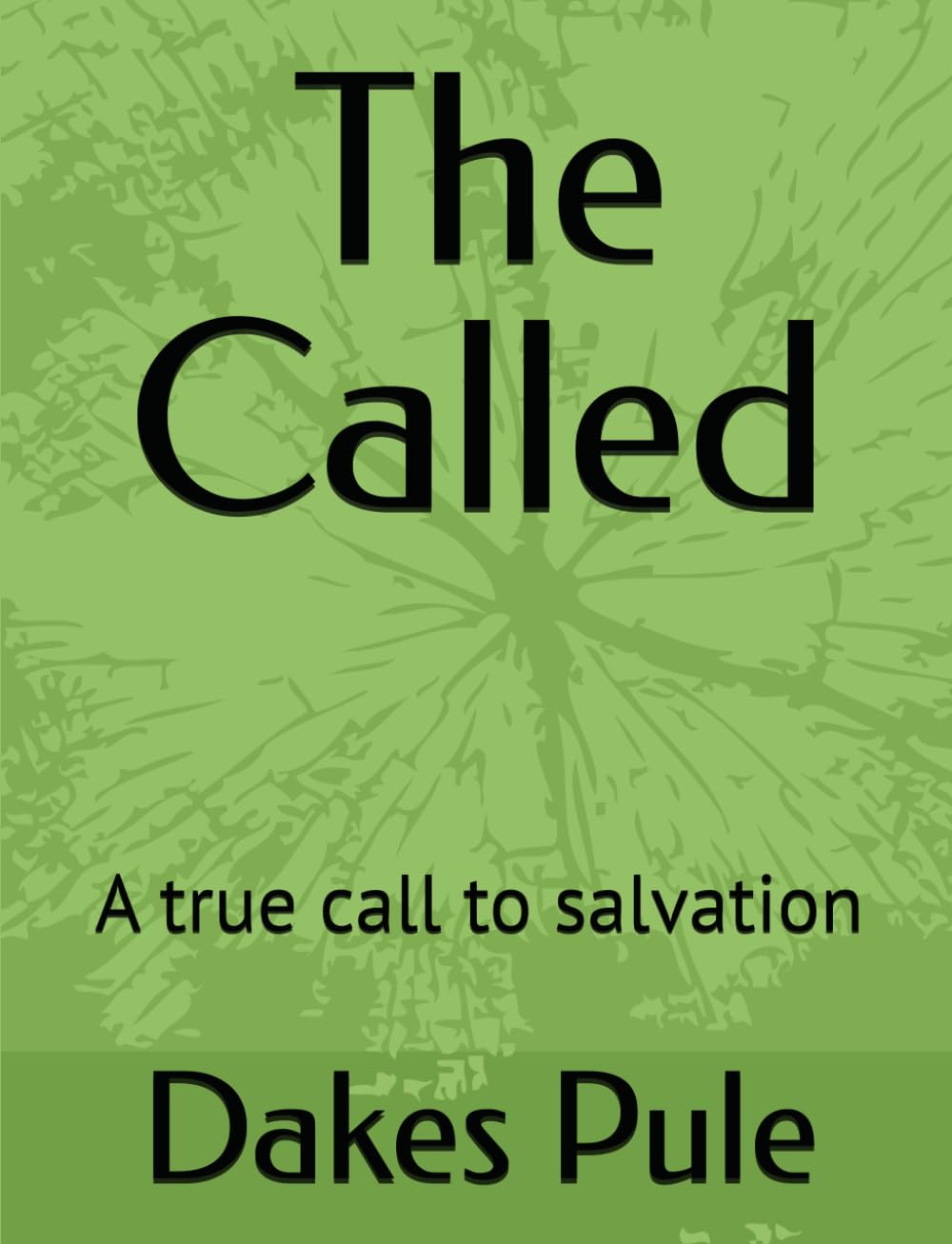 The Called: A true call to salvation