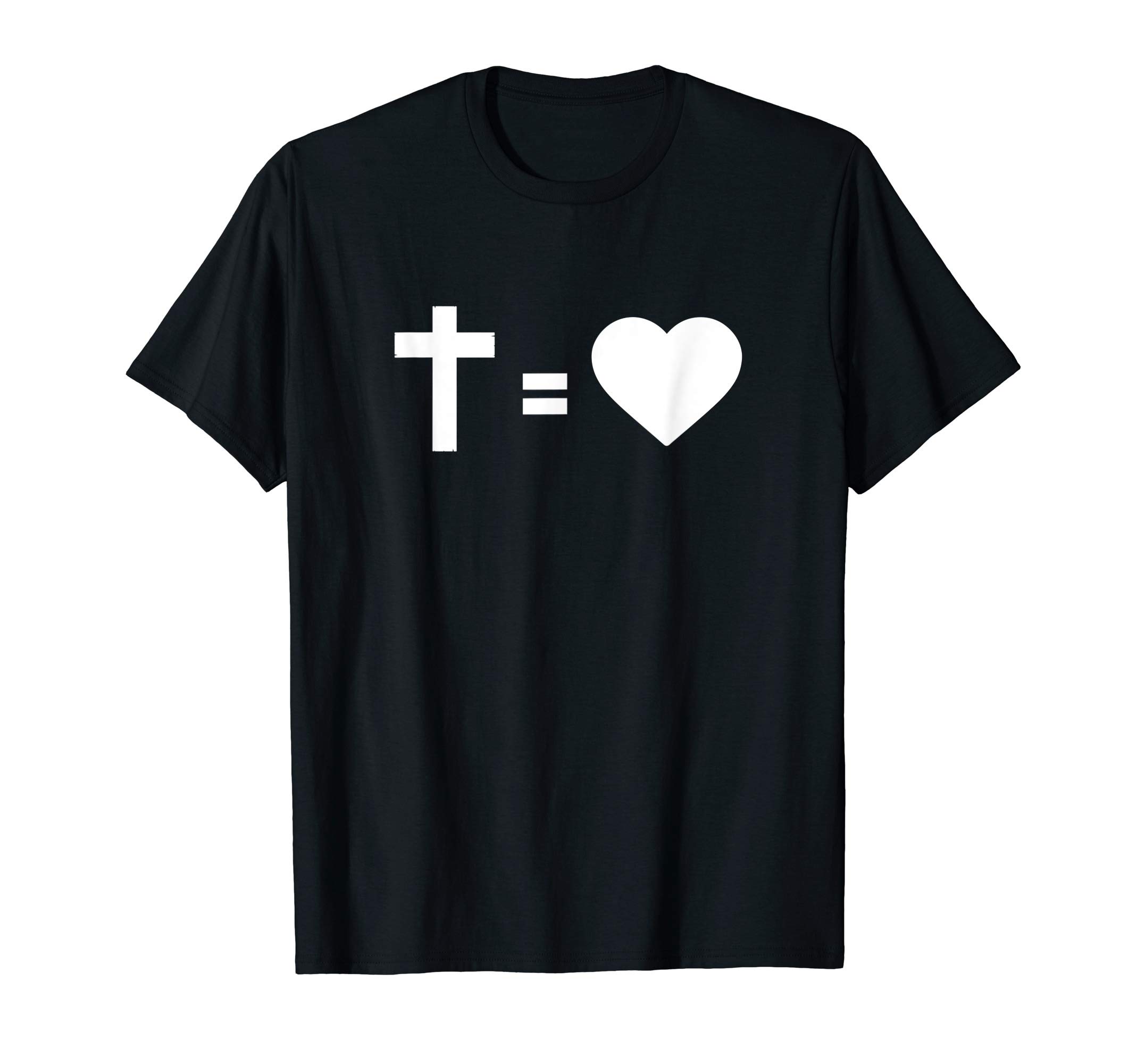 Cross Equals Heart Cross Equals Love Christian Saying T-Shirt