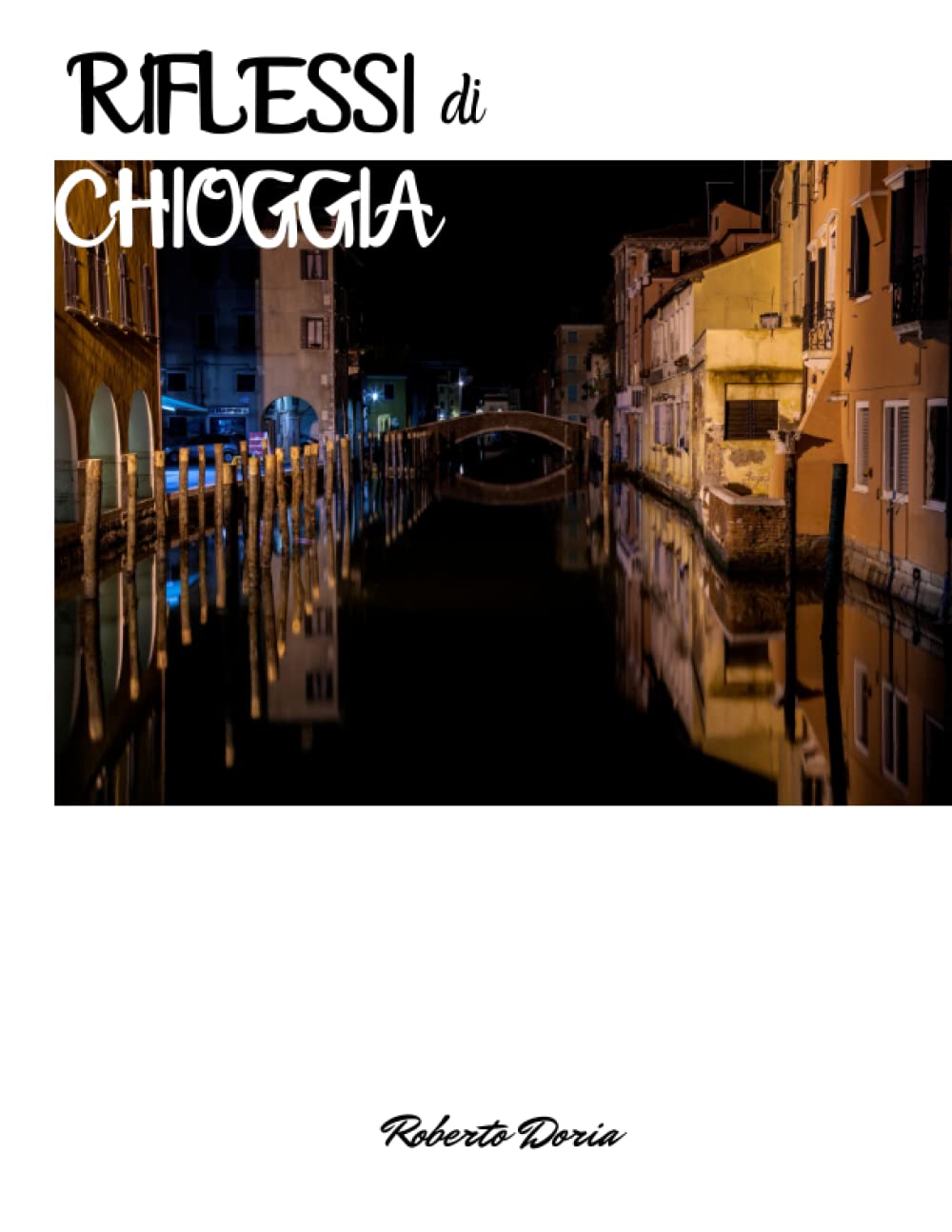 RIFLESSI DI CHIOGGIA: "Esplorando la bellezza delle acque della Laguna di Chioggia attraverso immagini straordinarie."