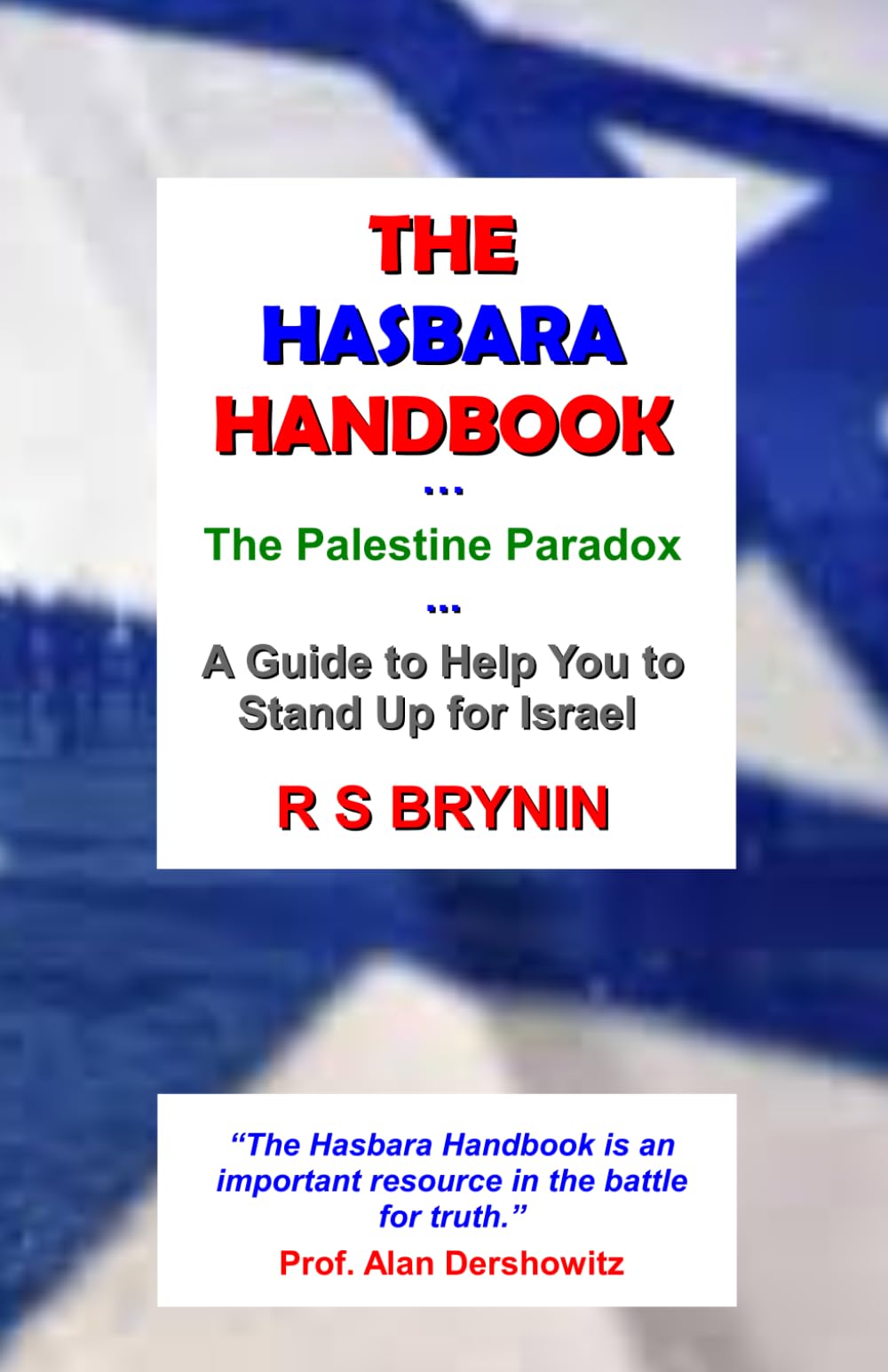 The Hasbara Handbook: A Guide to Help You to Stand Up for Israel