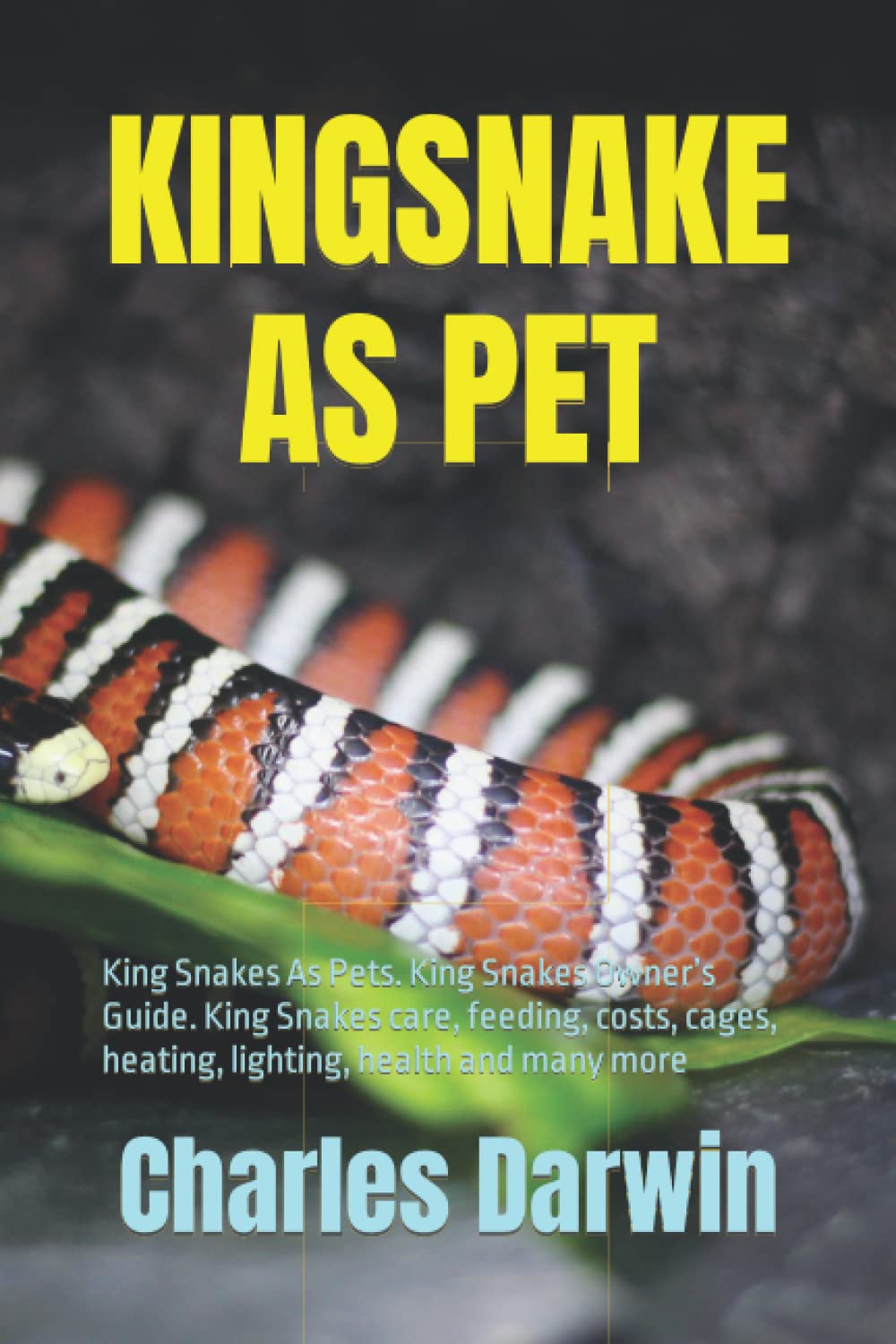 Buy KINGSNAKE AS PET King Snakes As Pets. King Snakes Owner’s Guide