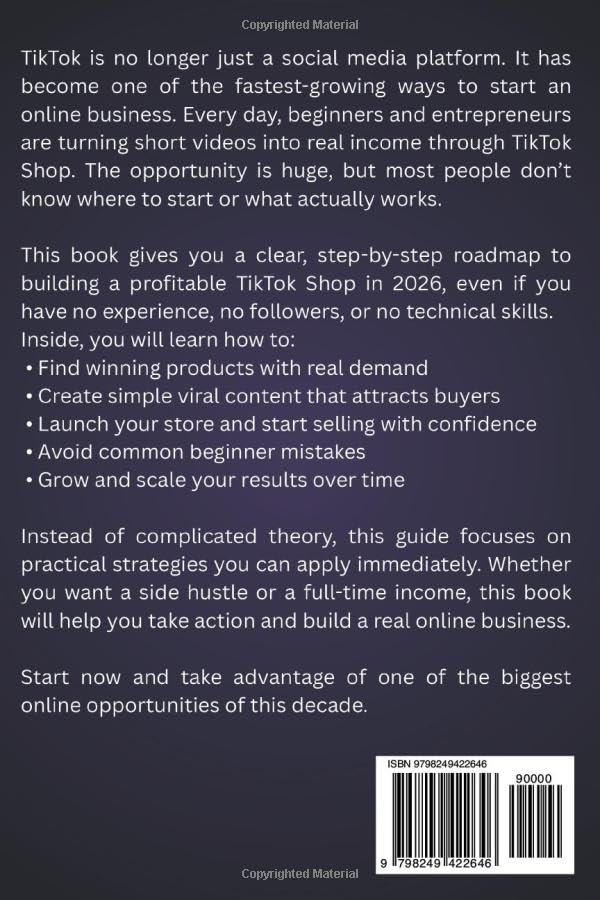 How to Sell on TikTok Shop: The Ultimate Step-by-Step Beginner’s Guide to Start a Profitable TikTok Shop, Find Winning Products, and Scale with Viral Content — Even Without Followers image 3