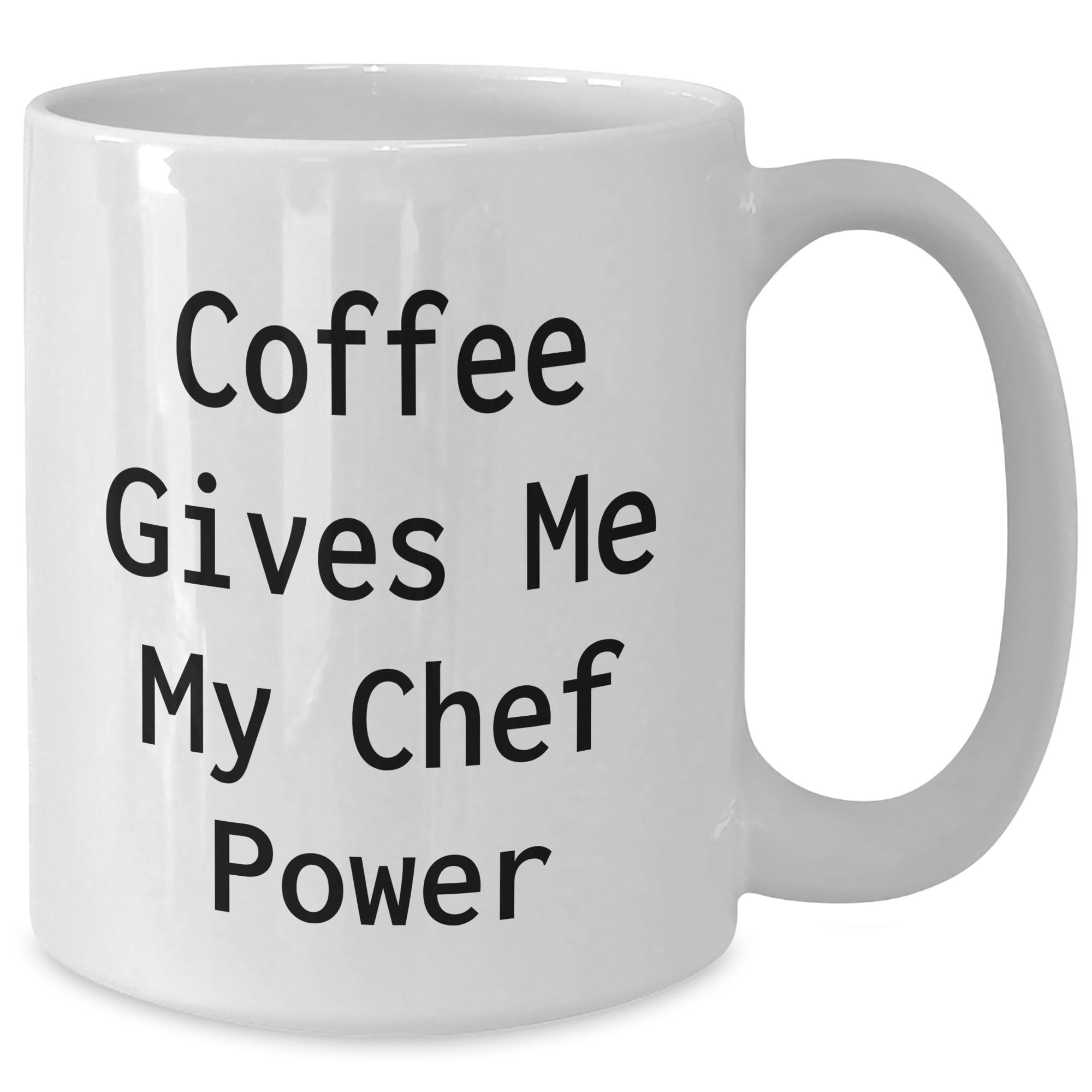 Coffee Gives Me My Chef Power, Chef Gifts from Men to Friends, White Coffee Mug for Chef