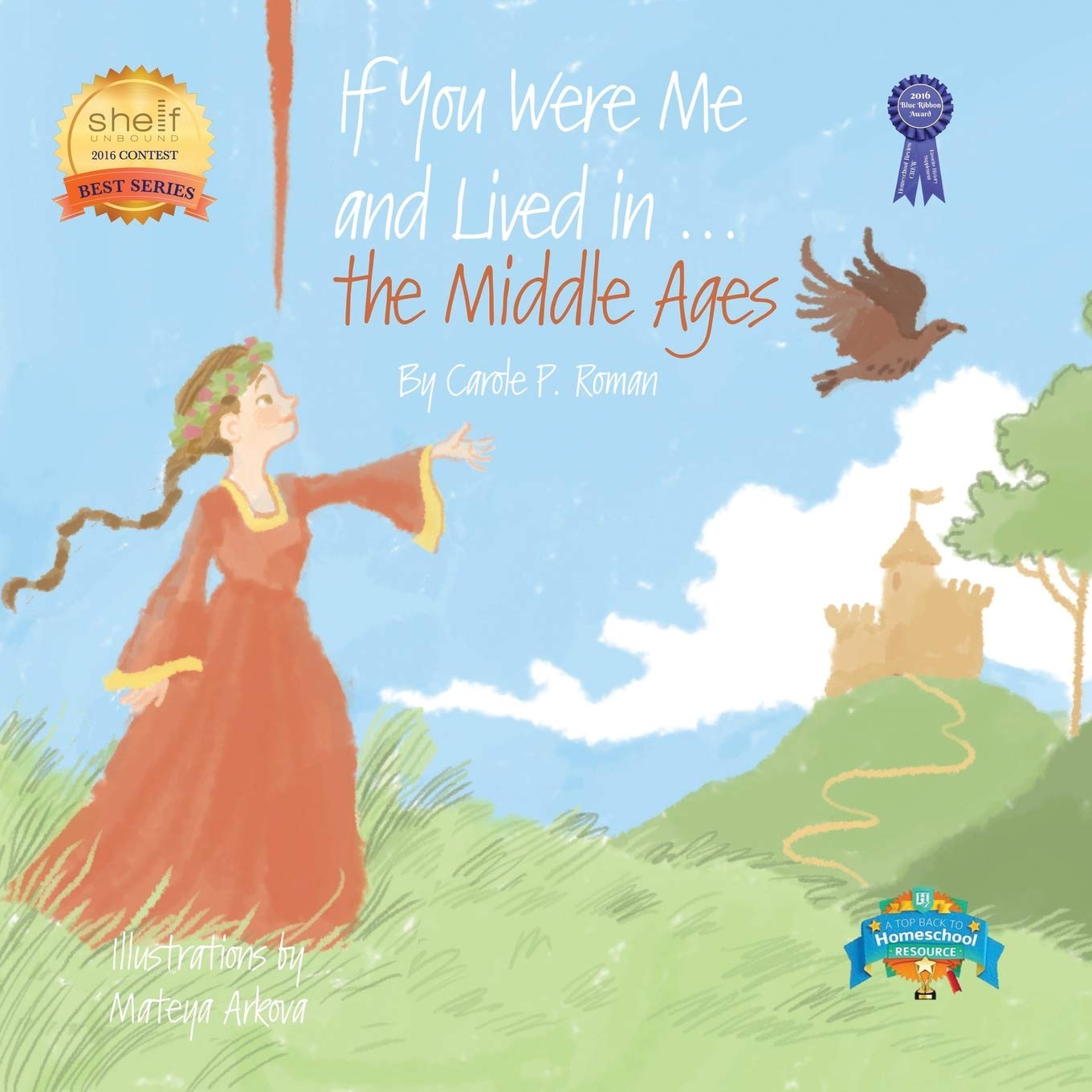 If You Were Me and Lived in...the Middle Ages: An Introduction to Civilizations Throughout Time: 6
