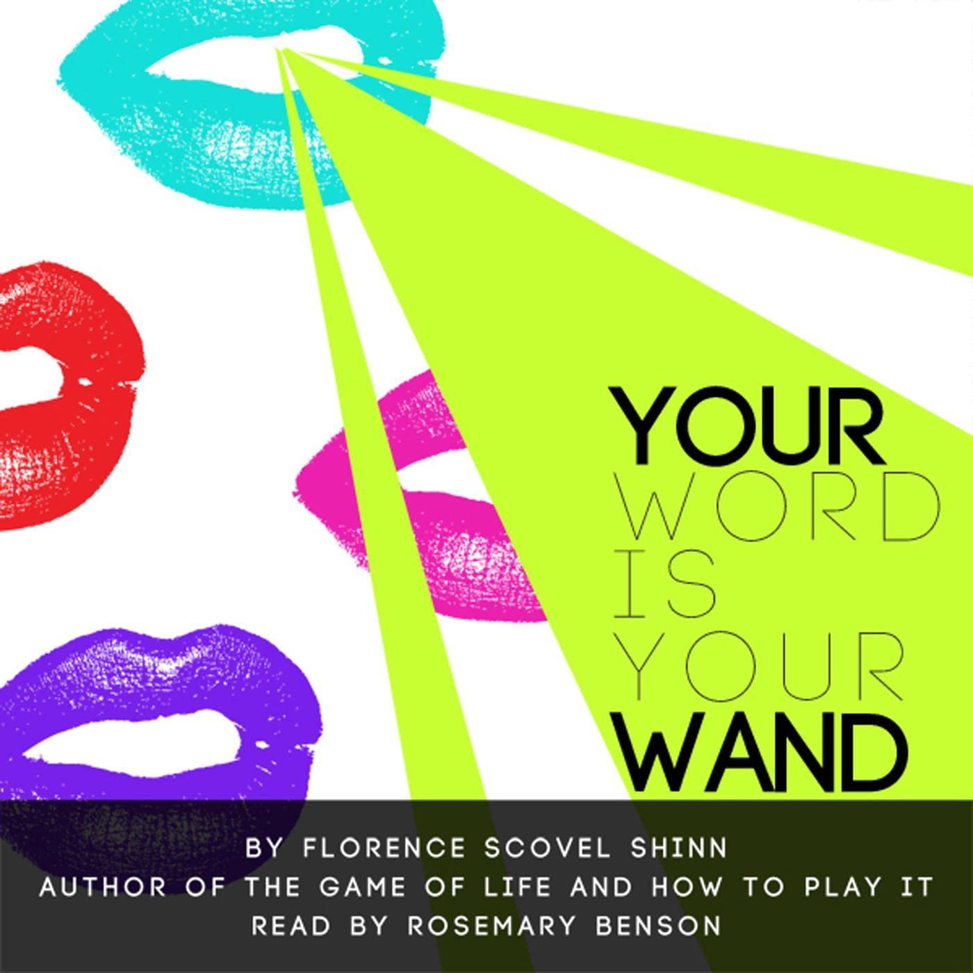 Your Word Is Your Wand