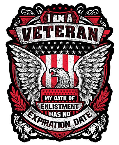 Image of I Am A Veteran My Oath of Enlistment Has No Expiration Date - Patriotic Military Decal - 7 Inch Weatherproof Vinyl Sticker for Cars, Trucks, Motorcycles & Laptops