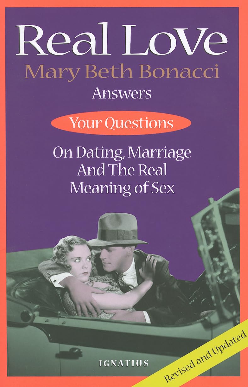 Buy Real Love: Answers to Your Questions on Dating, Marriage and the Real Meaning of Sex — BookShops.in