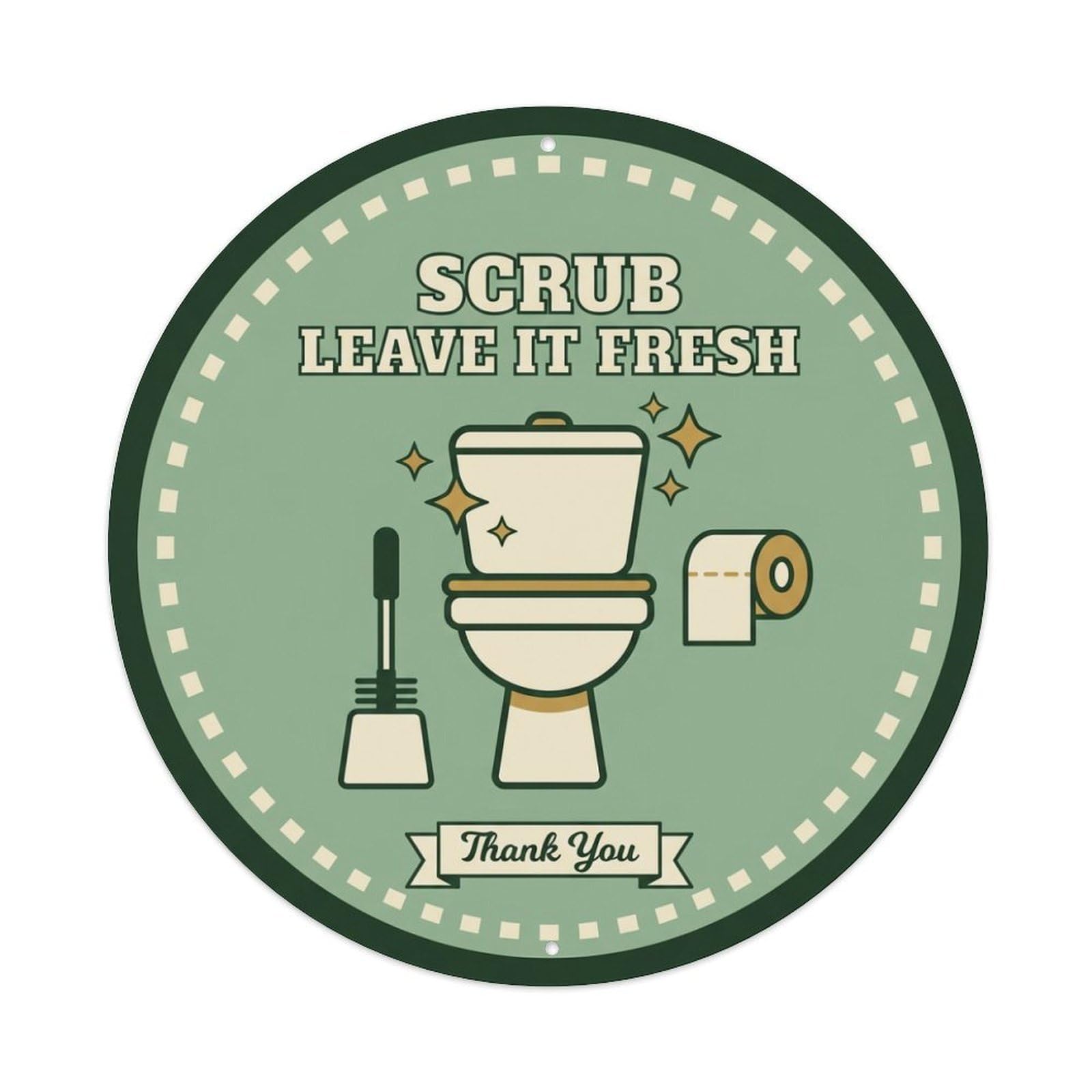 Toilet Clean Bathroom Reminder Scrub Leave It Fresh Metal Tin Sign