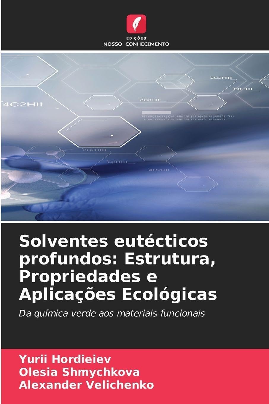 Solventes eutécticos profundos: Estrutura, Propriedades e Aplicações Ecológicas