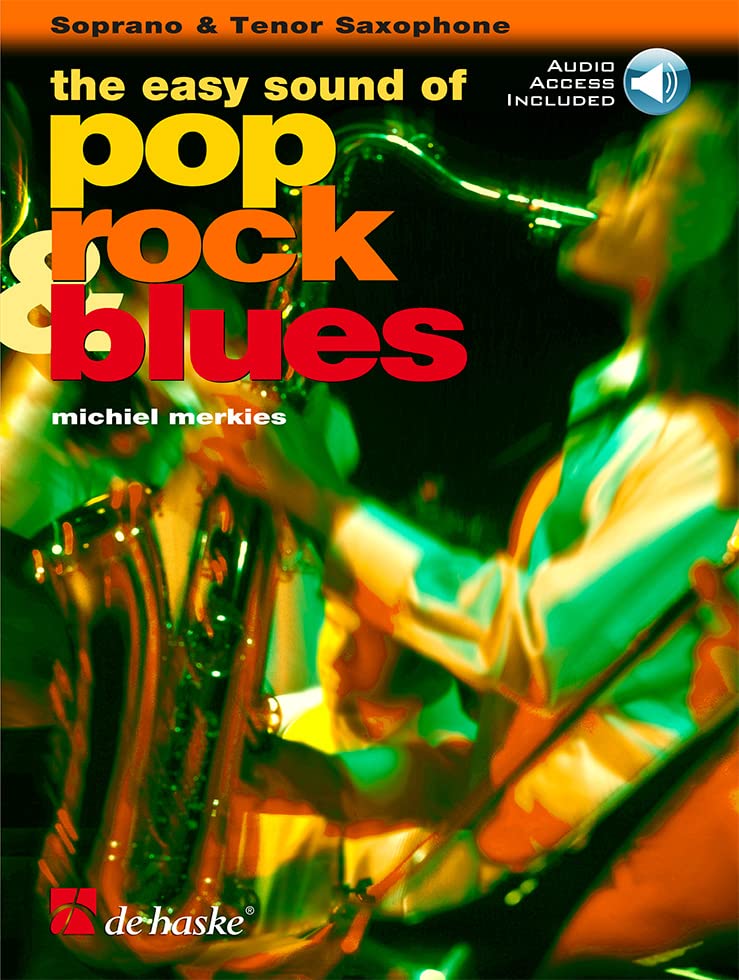 Michiel Merkies-The Easy Sound of Pop, Rock & Blues-Soprano or Tenor Saxophone-BOOK+AUDIO-ONLINE