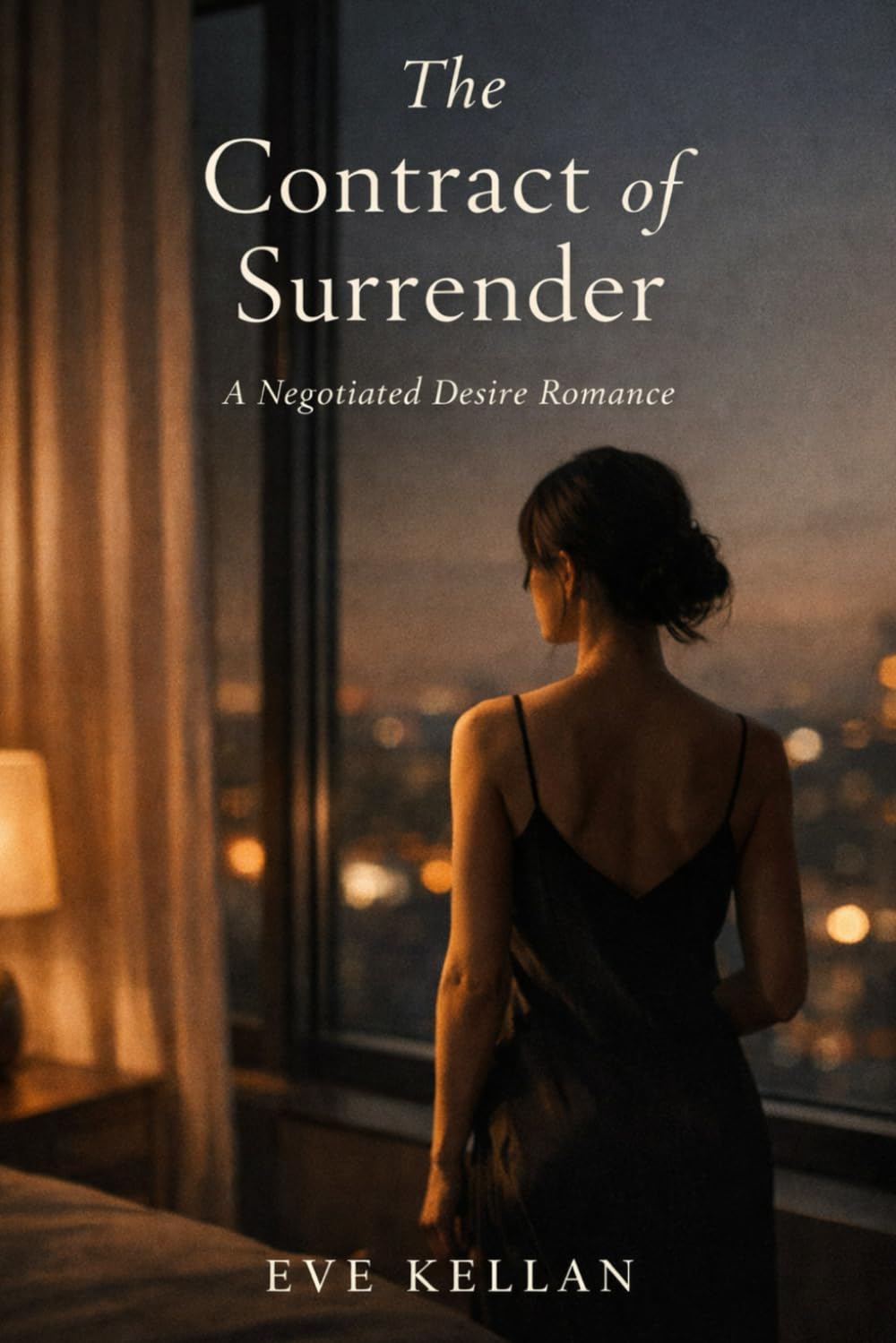 The Contract of Surrender: A Negotiated Desire Romance (The Negotiated Desire Series)