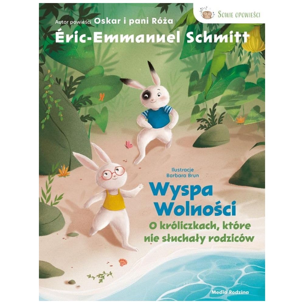 Wyspa wolności. O króliczkach, które nie słuchały rodziców.
