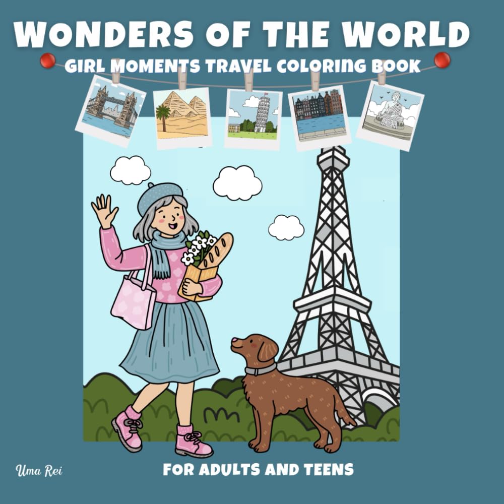 Wonders of the World: Girl Moments Travel Coloring Book-for Adults and Teens
