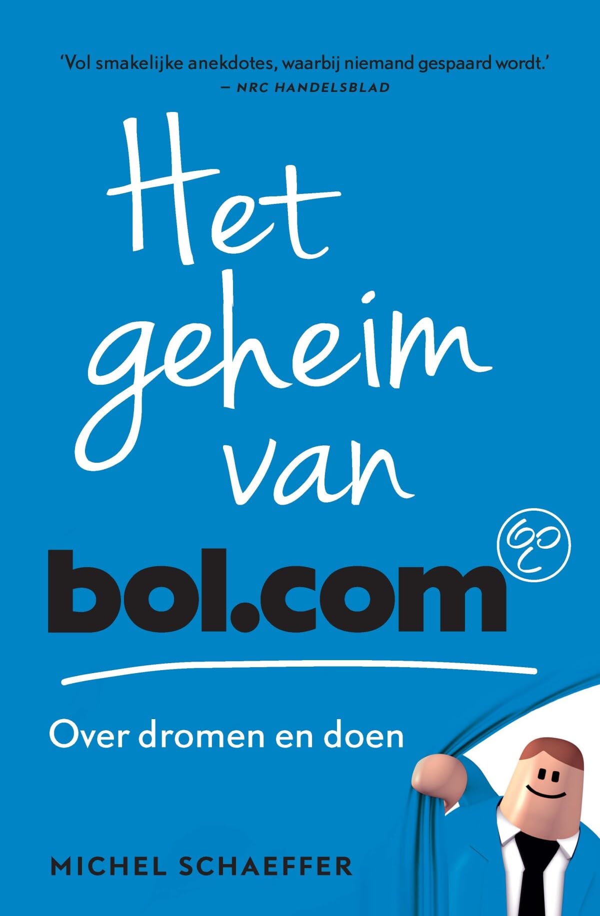 Het geheim van bol.com: over dromen en doen