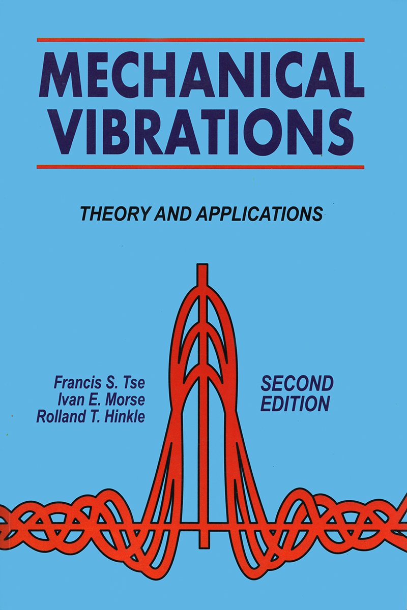 Mechanical Vibrations-Theory and Applications