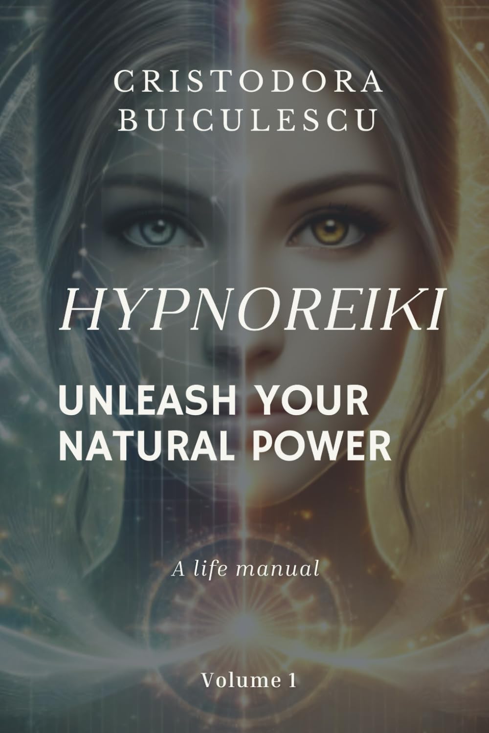 HypnoReiki: Unleash Your Natural Power: Modern Reiki Without Symbols or Attunement