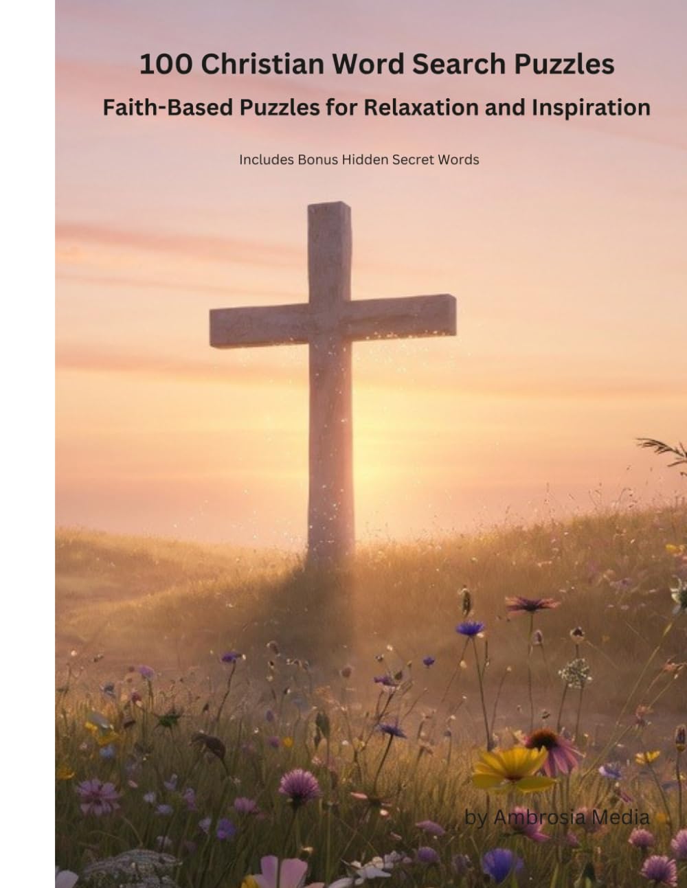 100-Christian-Word-Search: Faith-Based Puzzles for Relaxation and Inspiration
