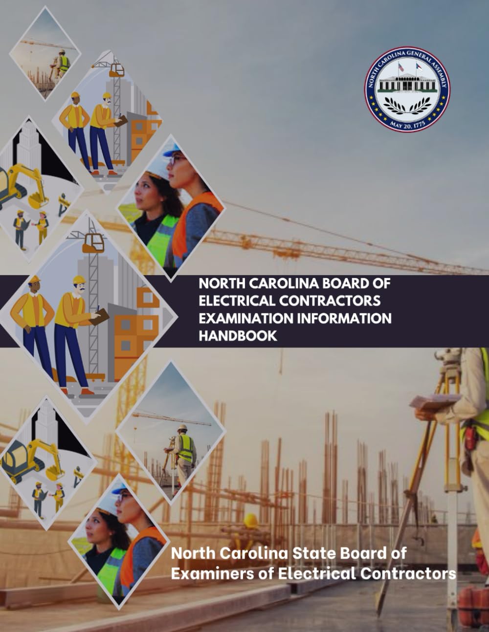 North Carolina Board of Electrical Contractors Examination Information Handbook (North Carolina Building Code Law & Manuals)