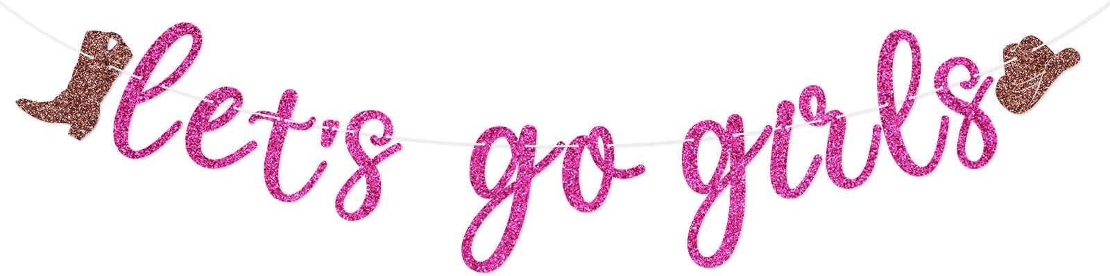 Let's Go Girls Banner, Nashville Bachelorette Party Decorations, Disco Cowgirl Birthday Party Supplies, Western Rodeo Garland Sign, Pre-strung, Pink Glitter