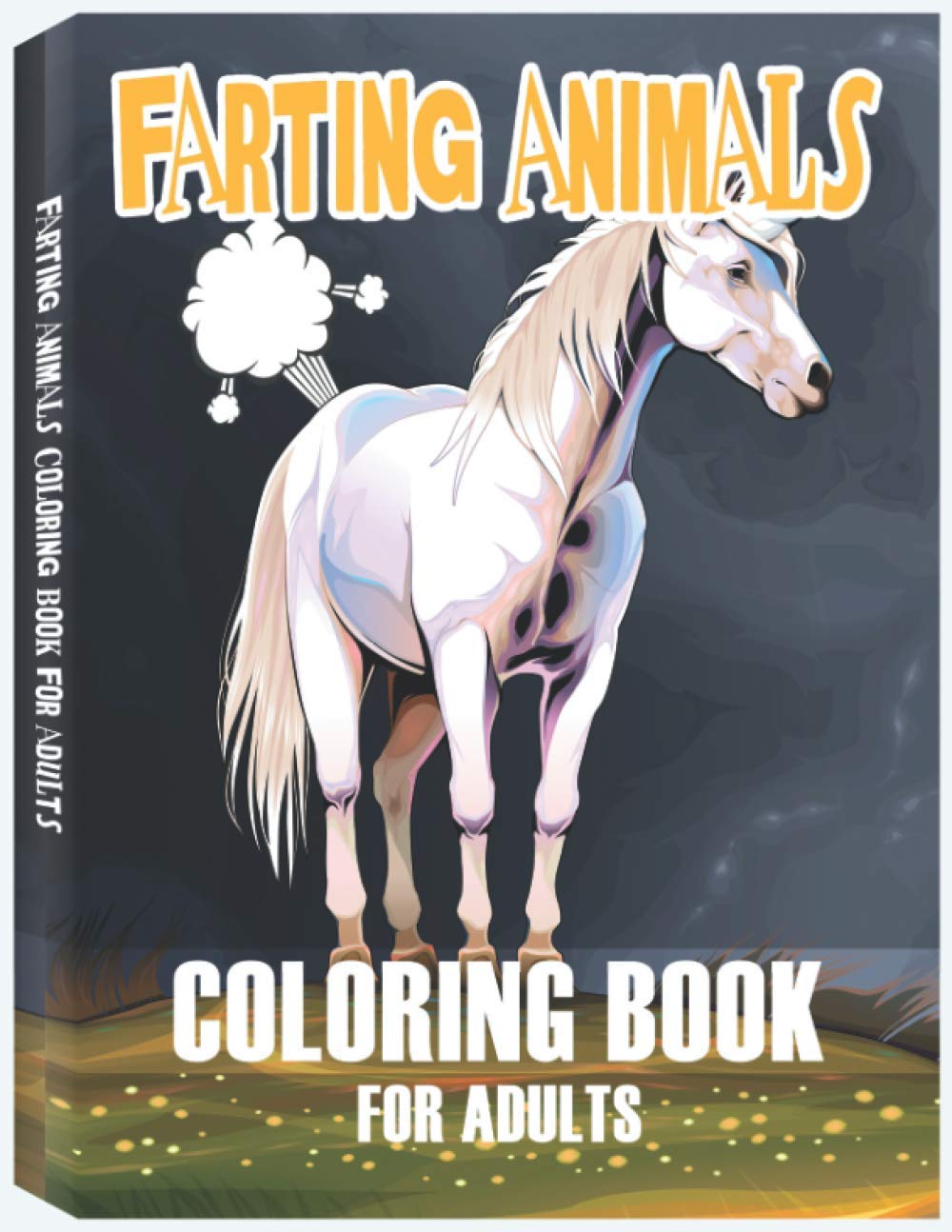 Farting Animals Coloring Book for Adults: A Hilarious Farting Coloring Book, Farting Animals, Farting Gag Gifts