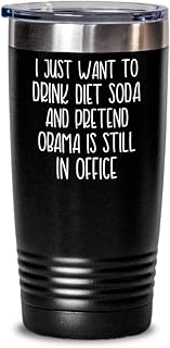 Diet Soda Mug Tumbler Obama Gift for Coworker Soda Lover Tea Cup Funny Office Gift for Men Funny Anti Trump Mugs for Women