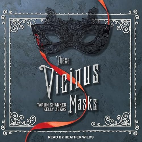 These Vicious Masks Audiobook By Tarun Shanker, Kelly Zekas cover art