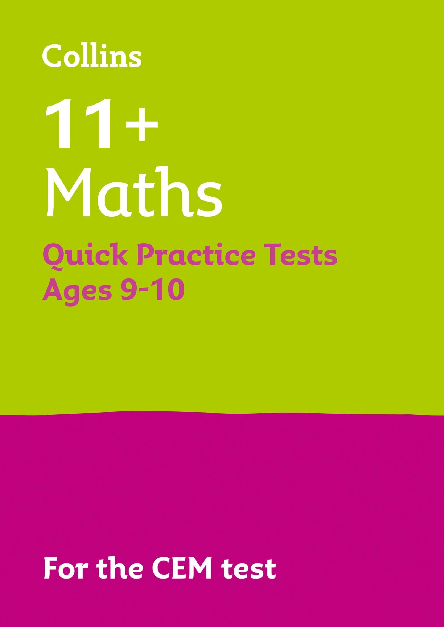 11+ Maths Quick Practice Tests Age 9-10 (Year 5): For the 2025 Cem Tests