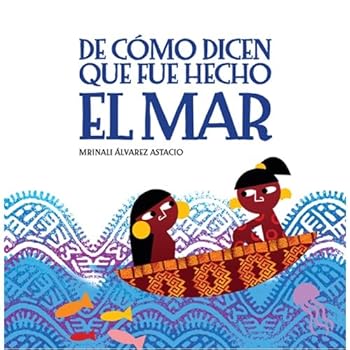 Hardcover de Como Dicen Que Fue Hecho El Mar [Spanish] Book