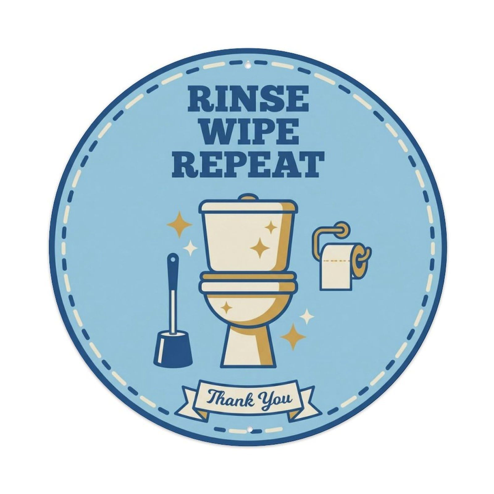 Toilet Clean Bathroom Reminder Rinse Wipe Repeat Metal Tin Sign
