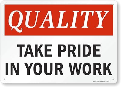 SmartSign S-8724 “Quality - Take Pride In Your Work†Sign | 10