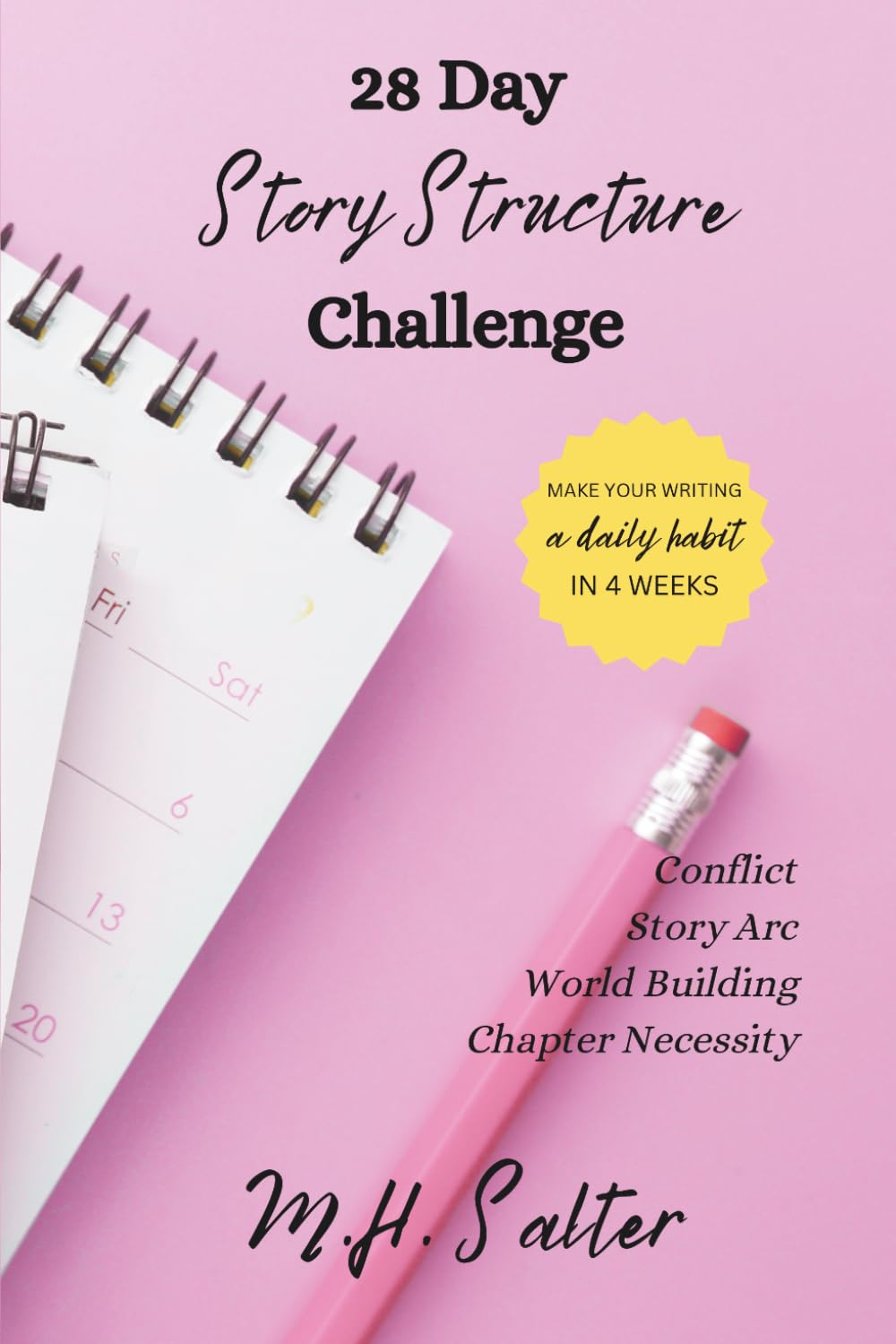 28 Day Story Structure Challenge (28 Day Writing Challenges)