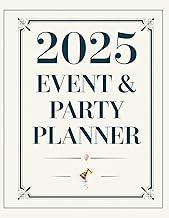 2025 Event & Party Planner: Tools and Templates for Effortless Event Coordination - 8.5" x 11"