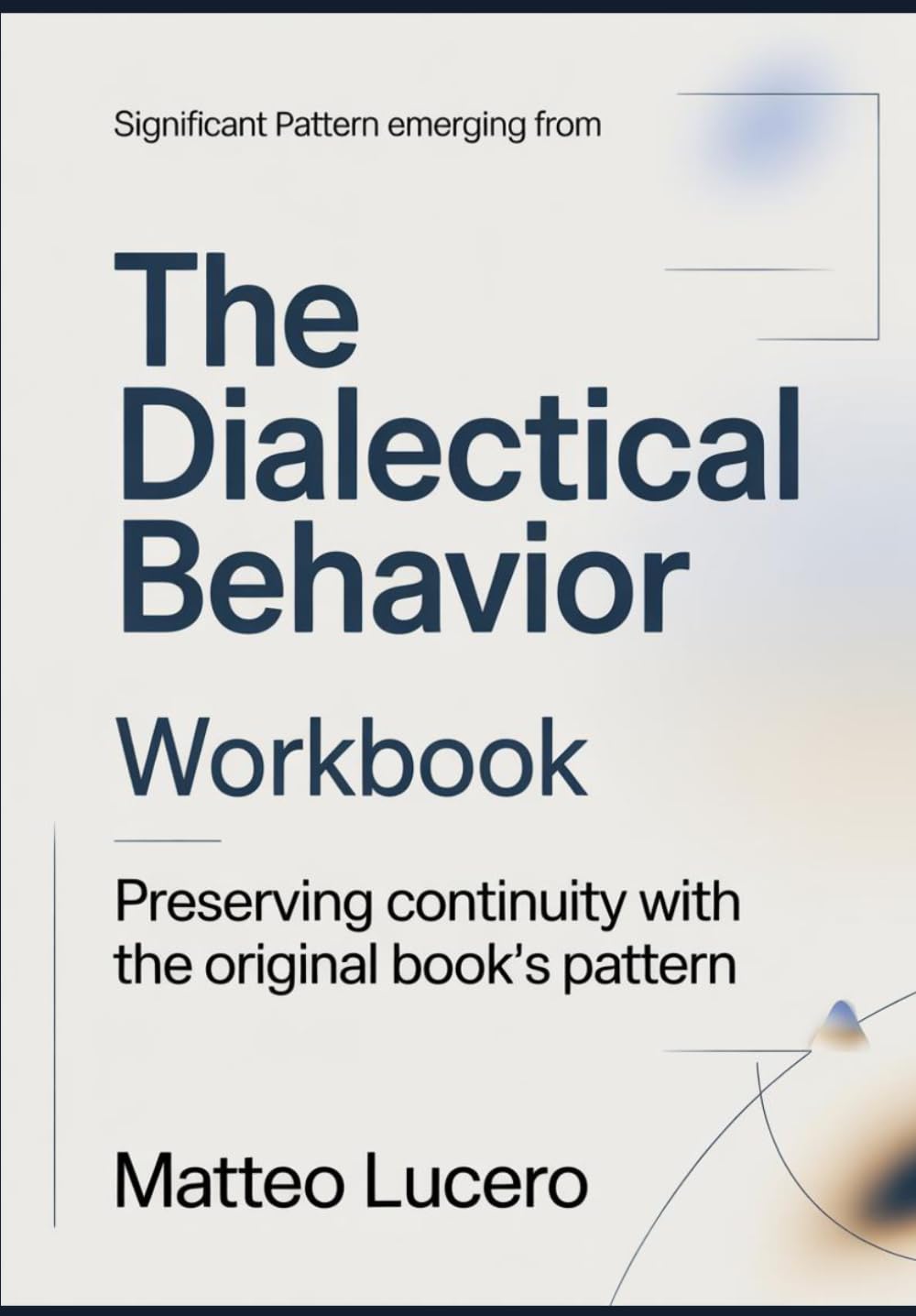 Significant Pattern emerging from The Dialectical Behaviour: Preventing Continuity with the original book’s pattern