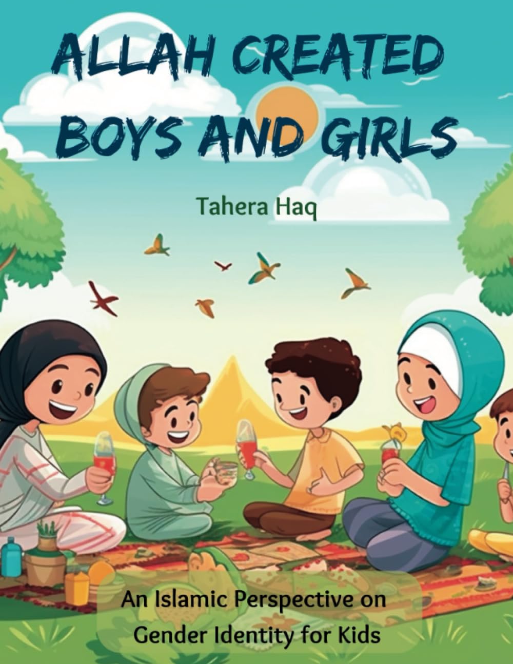 Allah Created Boys and Girls: An Islamic Perspective on Gender Identity for Kids