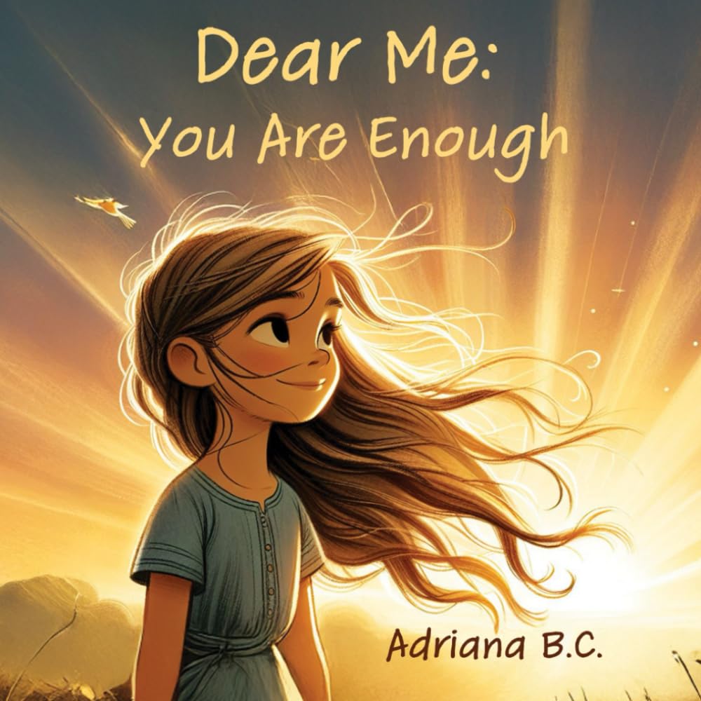 Dear Me: You Are Enough