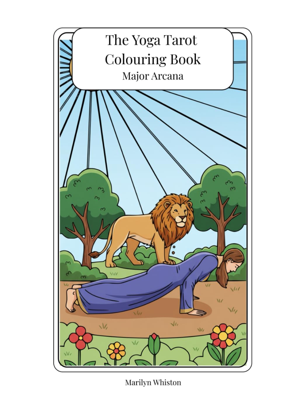 The Yoga Tarot Colouring Book: Major Arcana